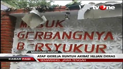 Hujan Lebat dan Angin Kencang Runtuhkan Gereja di Semarang