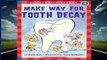 About For Books  Make Way for Tooth Decay (Hello Reader! Science: Level 3)  Any Format