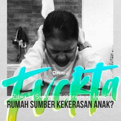 Rumah Sumber Kekerasan Anak?