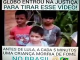 Rede Globo mostra Brasil antes do Bolsa Familia e entra na justica pra tira-lo do ar