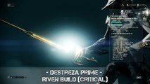Warframe: Destreza Prime - Riven Build (Critical) - Update 23.0.8 