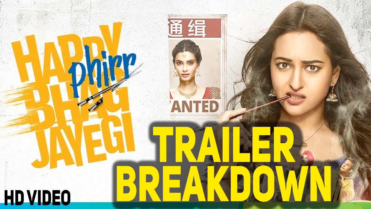 Happy Phirr Bhag Jayegi | Trailer Breakdown | Sonakshi Sinha, Jimmy Shergill, Jassie Gill,