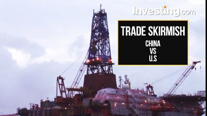 U.S.-China Trade Skirmish Could Hit Oil Exports