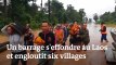 Laos : un barrage s’effondre et engloutit six villages