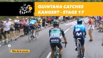 Quintana rattrape Kangert / Quintana catches Kangert  - Étape 17 / Stage 17 - Tour de France 2018