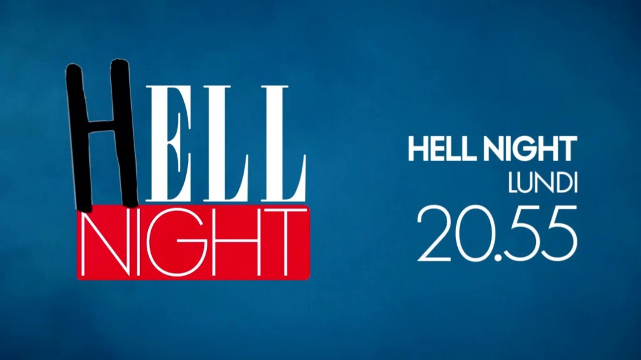 HELL NIGHT, c'est tous les lundis sur ELLE Girl TV à 20h55 ! - BANDE ANNONCE