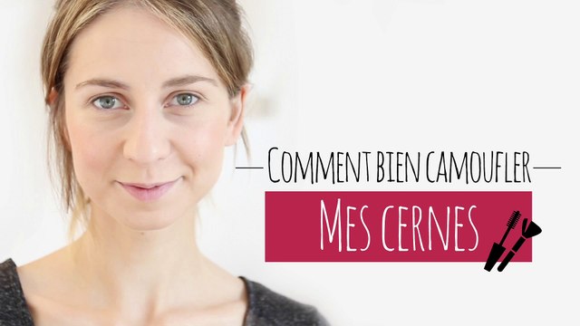 Comment camoufler mes cernes ?