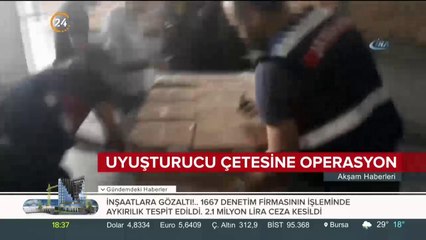 Uyuşturucu çetesine operasyon