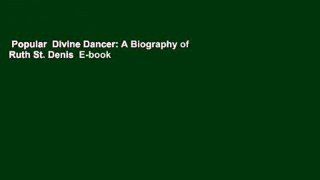 Popular  Divine Dancer: A Biography of Ruth St. Denis  E-book