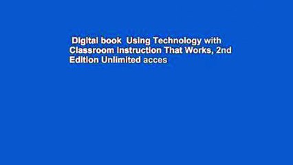 Digital book  Using Technology with Classroom Instruction That Works, 2nd Edition Unlimited acces
