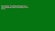 Favorit Book  The Writing Strategies Book: Your Everything Guide to Developing Skilled Writers