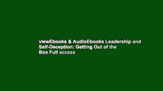 viewEbooks & AudioEbooks Leadership and Self-Deception: Getting Out of the Box Full access