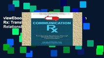 viewEbooks & AudioEbooks Communication Rx: Transforming Healthcare Through Relationship-Centered