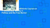 viewEbooks & AudioEbooks Capitalism v. Democracy: Money in Politics and the Free Market