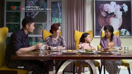Cha mẹ cuối tuần - Tập 31