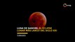 Luna de Sangre: El eclipse lunar más largo del siglo XXl