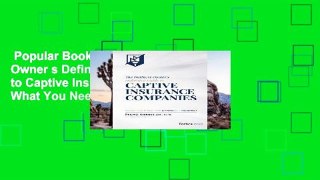 Popular Book  The Business Owner s Definitive Guide to Captive Insurance Companies: What You Need