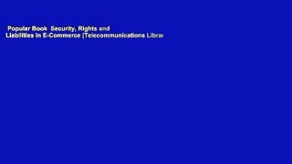 Popular Book  Security, Rights and Liabilities in E-Commerce (Telecommunications Library)