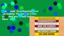 Trial Ebook  Guardianships and the Elderly: The Perfect Crime Unlimited acces Best Sellers Rank : #3