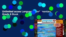 Unlimited acces Language Fundamentals, Grade 6 Book