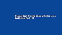 Popular Book  Nursing Ethics Unlimited acces Best Sellers Rank : #3