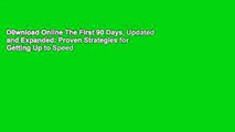 D0wnload Online The First 90 Days, Updated and Expanded: Proven Strategies for Getting Up to Speed