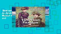 Best seller  Victorian Fashion: An Adult Coloring Book with Women s Fashion, Floral Dresses, and
