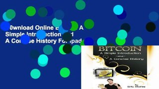 D0wnload Online Bitcoin: A Simple Introduction and A Concise History For Ipad