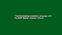 Trial Developing Academic Language with the SIOP Model: Volume 1 Ebook