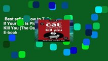 Best seller  How to Tell If Your Cat Is Plotting to Kill You (The Oatmeal)  E-book