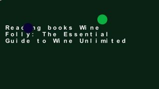 Reading books Wine Folly: The Essential Guide to Wine Unlimited