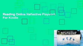 Reading Online Reflective Playwork For Kindle