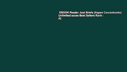 EBOOK Reader Just Briefs (Aspen Coursebooks) Unlimited acces Best Sellers Rank : #2