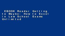 EBOOK Reader Getting to Maybe: How to Excel in Law School Exams Unlimited acces Best Sellers Rank