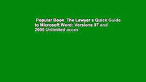 Popular Book  The Lawyer s Quick Guide to Microsoft Word: Versions 97 and 2000 Unlimited acces