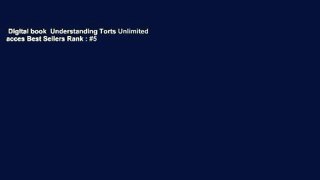 Digital book  Understanding Torts Unlimited acces Best Sellers Rank : #5