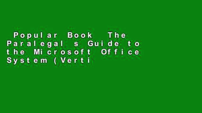 Popular Book  The Paralegal s Guide to the Microsoft Office System (Vertiguide) Unlimited acces