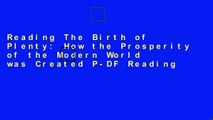 Reading The Birth of Plenty: How the Prosperity of the Modern World was Created P-DF Reading