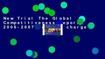 New Trial The Global Competitiveness Report 2006-2007 free of charge