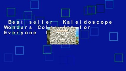 Best seller  Kaleidoscope Wonders Color Art for Everyone  Full