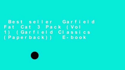 Best seller  Garfield Fat Cat 3 Pack (Vol 1) (Garfield Classics (Paperback))  E-book