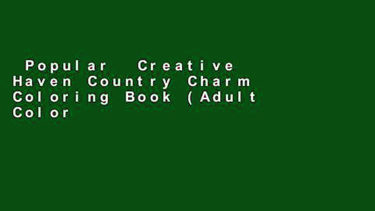 Popular  Creative Haven Country Charm Coloring Book (Adult Coloring)  Full