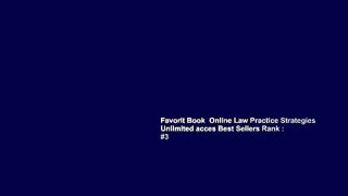 Favorit Book  Online Law Practice Strategies Unlimited acces Best Sellers Rank : #3