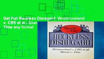 Get Full Reckless Disregard: Westmoreland v. CBS et al.; Sharon v. Time any format