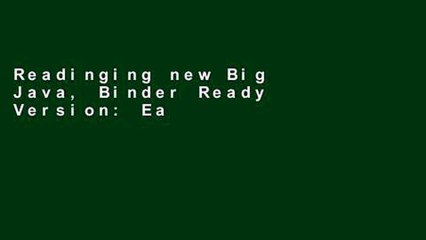 Readinging new Big Java, Binder Ready Version: Early Objects P-DF Reading