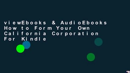 viewEbooks & AudioEbooks How to Form Your Own California Corporation For Kindle
