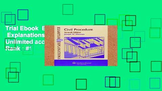 Trial Ebook Examples Explanations for Civil Procedure Unlimited acces Best Sellers Rank : #1