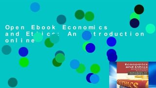 Open Ebook Economics and Ethics: An Introduction online