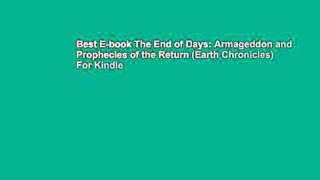 Best E-book The End of Days: Armageddon and Prophecies of the Return (Earth Chronicles) For Kindle