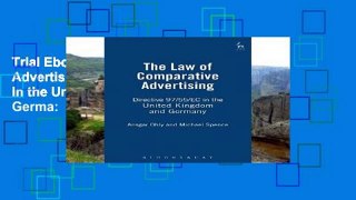 Trial Ebook  Law of Comparative Advertising: Directive 97/55/EC in the United Kingdom and Germa: